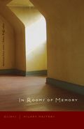 In rooms of memory