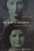 The Road to Auschwitz