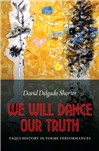 We Will Dance Our Truth