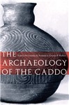 The Archaeology of the Caddo