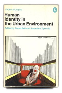1972 Human Identity in the Urban Environment - Gwen Bell andJaqueline Tyrwhitt