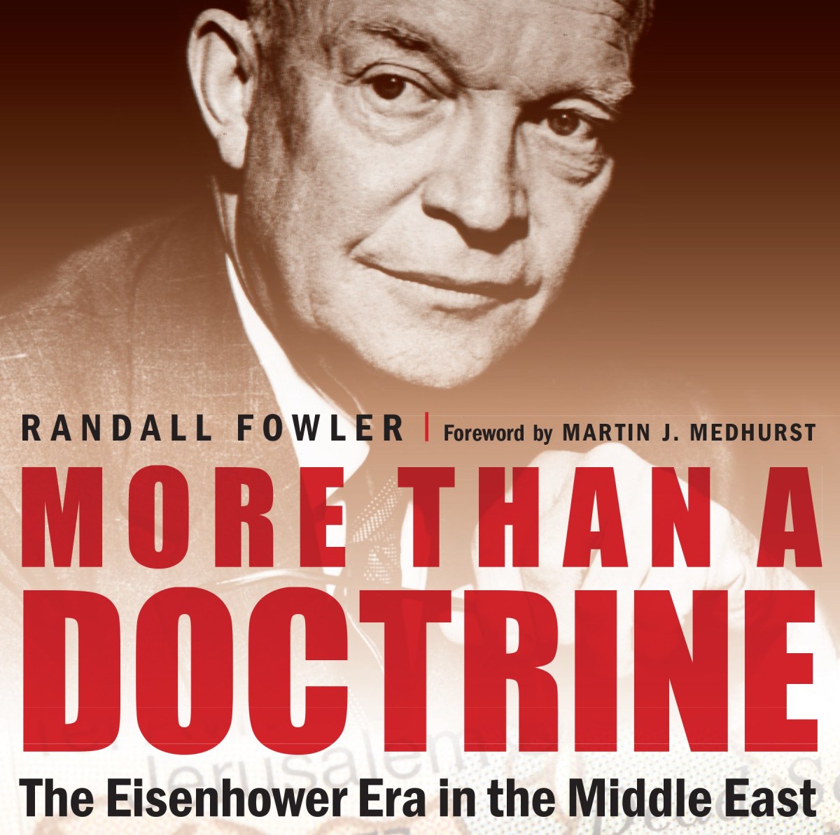 Excerpt from More than a Doctrine: The Eisenhower Era in the Middle East – UNP blog