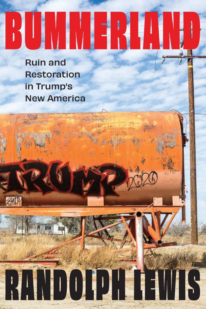 Cover of "Bummerland: Ruin and Restoration in Trump's New America" by Randolph Lewis. Title text in red above a rusted orange water tank with 'Trump' graffitied on its side.