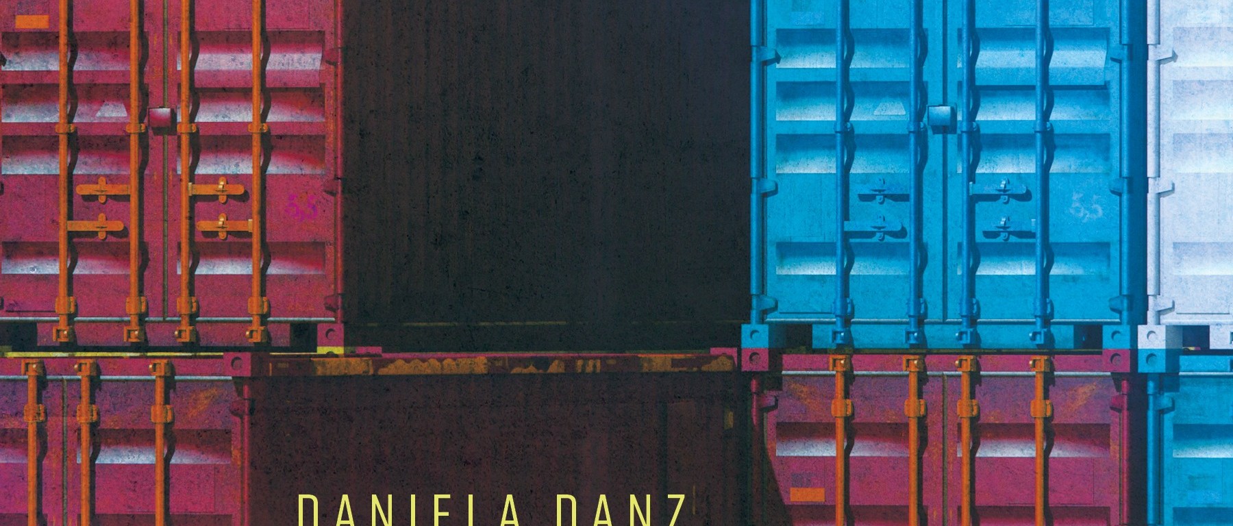 Cover of "Portolan: Poems" by Daniela Danz, translated by Monika Cassel. Title text overays a patchwork of colorful stacked shipping containers.