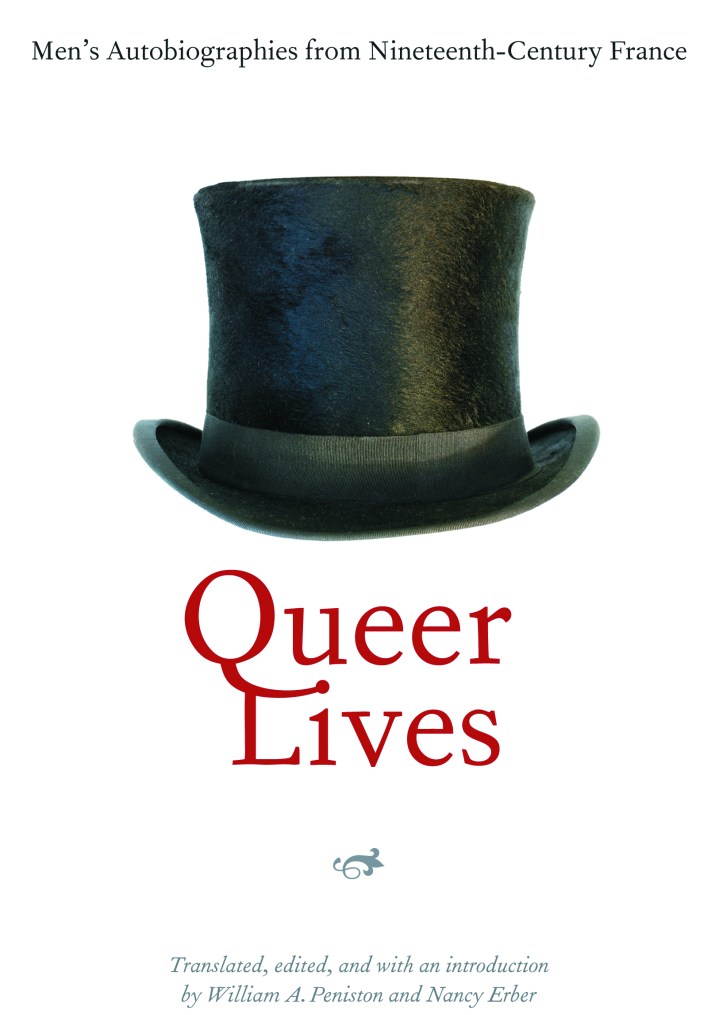 Cover of "
Preview This Book
Queer Lives: Men's Autobiographies from Nineteenth-Century France."